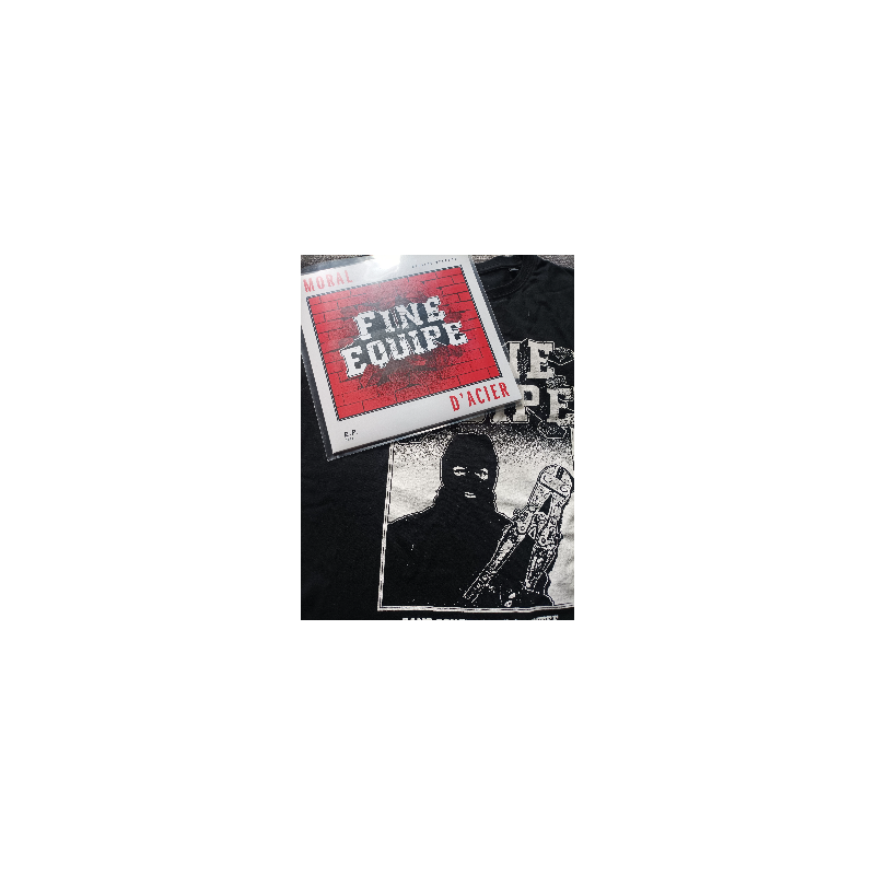 FINE EQUIPE - Moral D'Acier 10" + Tee Shirt  (Préorder)