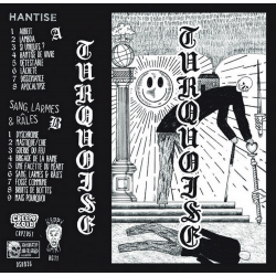 TURQUOISE - Hantise // Du Sang et des Larmes K7