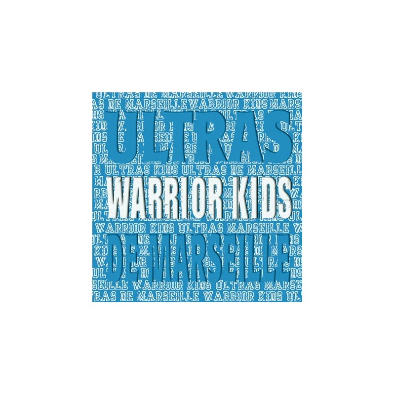 WARRIOR KIDS - Ultras de Marseille LP