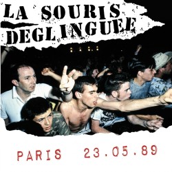 LA SOURIS DEGLINGUEE - Paris 23.05.89  LP