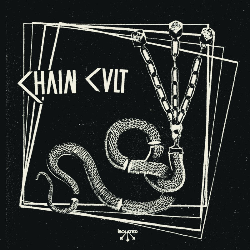 CHAIN CULT - Isolated Ep