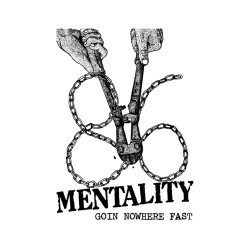 86 MENTALITY -  Goin' Nowhere Fast - Discography K7