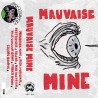 MAUVAISE MINE - s/t K7