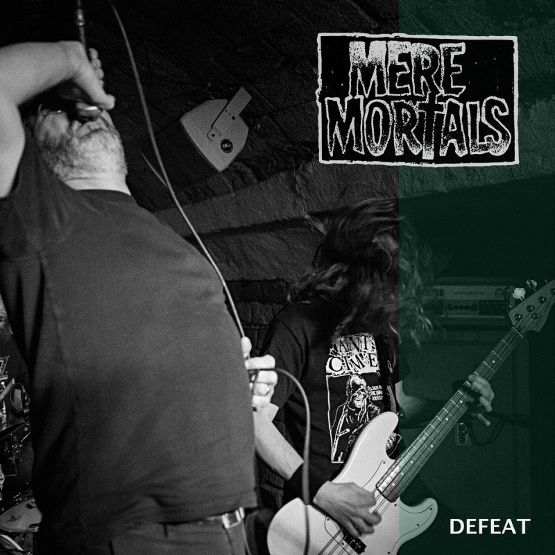 MERE MORTALS - Defeat MlP
